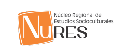 En este momento estás viendo Núcleo Regional de Estudios Socioculturales (NuRES)